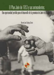 el plan jaen de 1953 y sus antecedentes (ebook)-vicente jose gallego simon-9788484397458