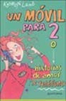 un movil para 2 o historias de amor x telefono-9788484411758