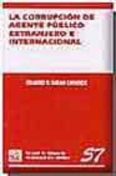 la corrupcion de agente publico extranjero e internacional-9788484429258