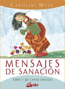mensajes de sanacion: libro y 50 cartas oraculo-caroline myss-9788484458258