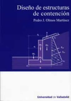 diseño de estructuras de contencion-pedro j. olmos martinez-9788484486558