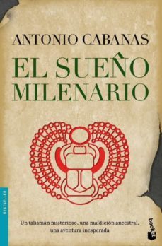 el sueño milenario-antonio cabanas-9788484607458