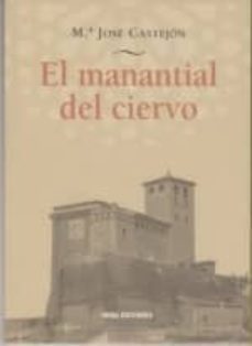 el manantial del ciervo-maria jose castejon trigo-9788484653158
