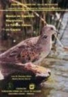 manejo de especies migratorias: la tortola comun en españa-9788484760658