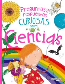 preguntas y respuestas curiosas sobre... ciencias (ebook)-9788413308739