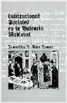 instituciones sociales en la valencia medieval-9788484841258