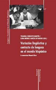 variacion linguistica y contacto de lenguas en el mundo hispanico in memoriam manuel alvar-9788484895558