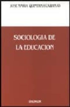 sociologia de la educacion-jose maria quintana cabanas-9788486133658