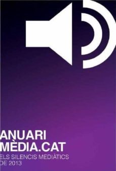 anuari mèdia.cat: els silencis mediatics de 2013-9788486469658