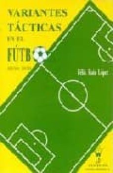variantes tacticas en el futbol-felix ruiz lopez-9788487520358