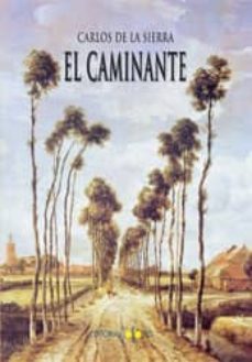 el caminante-carlos de la sierra-9788487528958