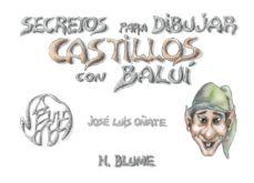 secretos para dibujar castillos con balui-jose luis oñate-9788489840058