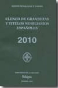 elenco de grandezas y titulos nobiliarios españoles 2010-9788489851658