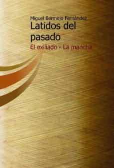 latidos del pasado (ebook)-miguel bermejo fernandez-9788490095058