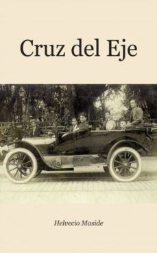 cruz del eje (ebook)-juan jose helvecio alvarez carro-9788490099858