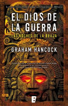 las noches de la bruja (el dios de la guerra 1) (ebook)-graham hancock-9788490196458
