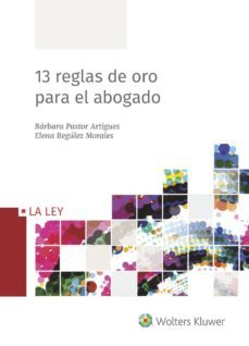 13 reglas de oro para el abogado-9788490208458