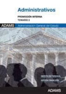 administrativos promocion interna. administracion general del est ado: temario 2-9788490253458