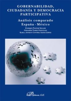 gobernabilidad, ciudadania y democracia participativa. analisis comparado españa-mexico (ebook)-enrique pastor seller-gerardo tamez gonzalez-karla annet cynthia saenz lopez-9788490319758