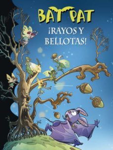 bat pat 30: ¡rayos y bellotas!-9788490431658