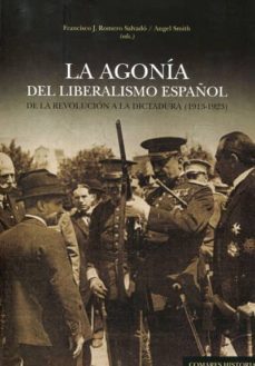 la agonia del liberalismo español-9788490452158