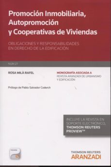 promocion inmobiliaria, autopromocion y cooperativas de viviendas : obligaciones y responsabilidades en derecho de la edificacion-rosa mila rafel-9788490592458