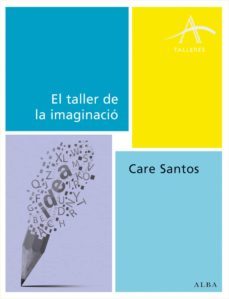 el taller de la imaginacion-care santos-9788490650158