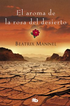 Imagen Principal de El aroma de la rosa del desierto