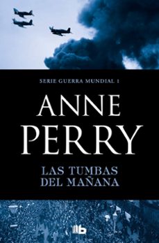 las tumbas del mañana (primera guerra mundial 1)-anne perry-9788490709658