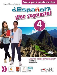 ¿español? ¡por supuesto! 4 (nivel b1) libro del profesor-9788490812358