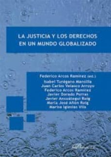la justicia y los derechos en un mundo globalizado-9788490854358