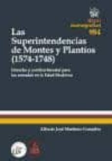 las superintendencias de montes y plantios (1574-1748)-alfredo jose martinez gonzalez-9788490861158