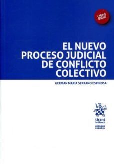 el nuevo proceso judicial de conflicto colectivo-german maria serrano espinosa-9788491194958