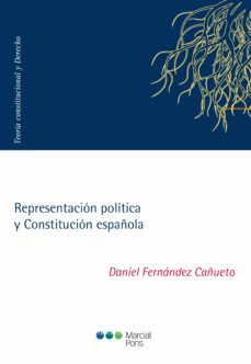 representacion politica y constitucion española-daniel fernandez cañueto-9788491236658