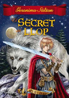 el secret del llop: les tretze espases 4-9788491371458