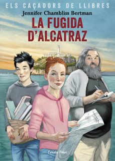 la fugida d alcatraz-jennifer chambliss bertman-9788491377658