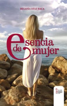 esencia de mujer (ebook)-begoña diaz baca-9788491406358