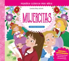 pequeños clasicos para niños: mujercitas-9788491456858