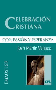 celebracion cristiana, con pasion y esperanza (ebook)-9788491651758