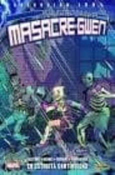 la increible masacre-gwen 3. en estricta continuidad-9788491674658