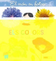 els colors (el mon en fotos)-jacques beaumont-9788491677758