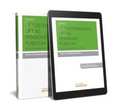 la sostenibilidad de las pensiones publicas: analisis tributario laboral-miguel gutierrez bengoechea-9788491772958