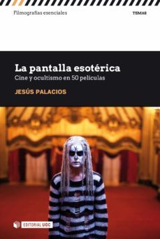 la pantalla esoterica. cine y ocultismo en 50 peliculas (ebook)-jesus palacios-9788491808558