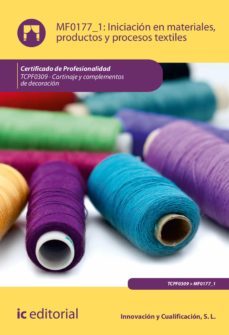 iniciacion en materiales, productos y procesos textiles. tcpf0309 (ebook)-s. l. innovacion y cualificacion-9788491984658