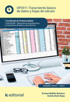 Imagen Principal de (I.B.D.) ADGG0508 TRATAMIENTO BÁSICO DE DATOS Y HOJAS DE CÁLCULO. - OPERACIONES DE GRABACIÓN Y TRATAMIENTO DE DATOS Y