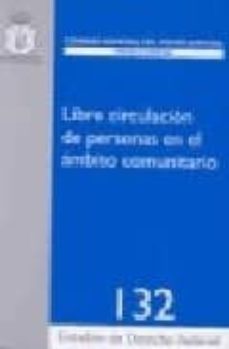 libre circulacion de personas en el ambito comunitario-joaquin huelin martinez de velasco-9788492596058