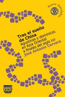 tras el sueño de china-jose antonio cervera-9788492751358