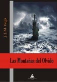 las montañas del olvido-j.j.m. veiga-9788492952458