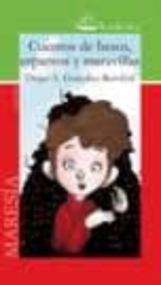 cuentos de besos espantos y maravillas-diego a. gonzalez reinfeld-9788493789558