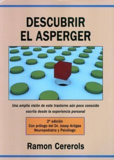 descubrir el asperger. una amplia vision de este trastorno aun po co conocido escrita de-ramon cererols-9788493841058